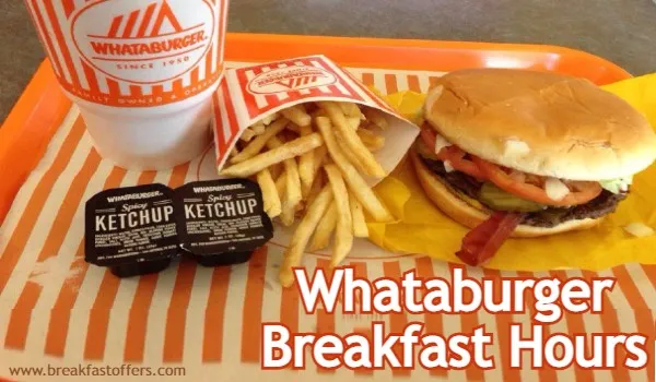 Whataburger Breakfast Hours In 2023